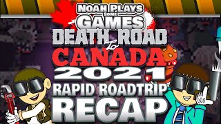 The Rapid Roadtrip Recap of Death Road to Canada 2021