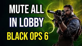 How to Mute All Players in Lobby in COD BO6 Black Ops 6, PC, PS4, PS5, Xbox One, Xbox Series S/X