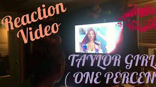 Taylor Girlz - One Percent ( Official Video ) Ft. Kap G  Reaction Video