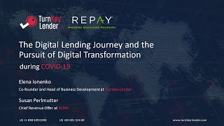 The Digital Lending Journey and the Pursuit of Digital Transformation during COVID - 19