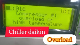 #service  #waterchiller  #daikin #error   #overload  part1