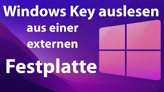 Windows Key auslesen aus einer externen Festplatte