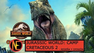 Jurassic World: Camp Cretaceous (Season 2) - Reseña y Opinión