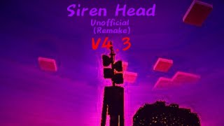 Unofficial Siren Head Remake V4.3 Addon