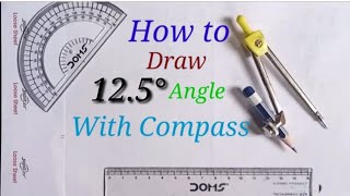 12.5 Degree ka kon kaise Banaye. How to Draw 12.5 Degree Angle by Compass. How to Make 12.5° Angle.