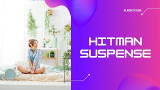 Hitman suspense - Stress relief | Calm Music | Sleep | Relax with Us