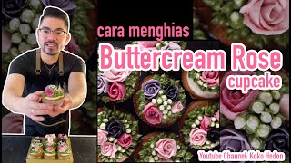 Cara Menghias Butter Cream Rose CupCake Tutorial dengan Nomor Spuit dan Cantik