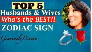 Top 5 (Zodiac Signs) Husband or Wife Potential!