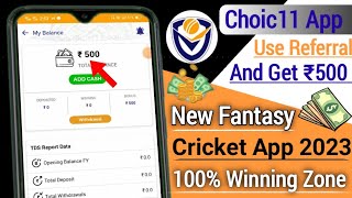 New fantasy cricket app / choic11 fantasy cricket app / new cricket earning app / choic11 app |