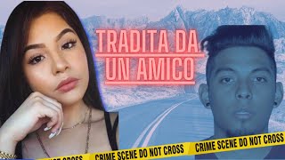 TRADITA DA UN AMICO: IL CASO DI LESLY PALACIO |TRUE CRIME| AL