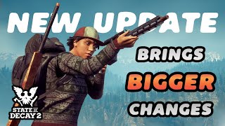 Update 37 Brings MAJOR Changes & New Curveballs Players Have Been Asking - State of Decay 2