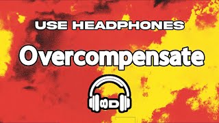 Twenty One Pilots - Overcompensate (8D Audio) | 8D Music