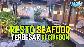 TEPIAN RASA Resto Seafood terbesar di Cirebon