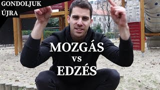 MOZOGSZ vagy "csak" EDZEL?? Paradigmaváltásra felkészülni...