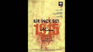 Nisan 1915  -Cephede Savaş   Müzik: GürkanÇakıcı