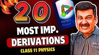 Class 11 Physics 2025📢 20 MOST IMPORTANT DERIVATIONS for Class 11 Physics💥 Arvind Academy