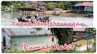 Uniknya Rumah RAKIT Dan Kapal Penyeberangan Di Sungai Mahakam