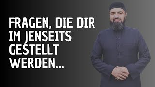 Fragen, die dir im jenseits gestellt werden.| Omar al Qadi