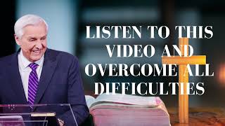 Listen To This Video And Overcome All Difficulties   David Jeremiah 2024