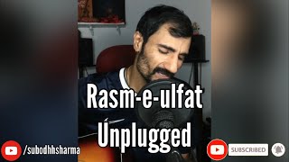 Rasm-e-Ulfat Unplugged | Subodhh Sharma | Lata Mangeshkar | Madan Mohan | Naqsh Lyallpuri | Saregama