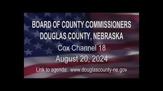 Board of County Commissioners Douglas County Nebraska meeting August 20, 2024