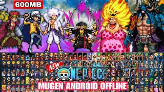 LATEST!! ONE PIECE MUGEN ANDROID (BEST CHARACTERS) No Exagear /Anime Mugen [ANDROID-OFFLINE]