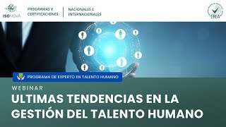 Últimas tendencias en la gestión de talento humano | WEBINAR EXPERTO RR. HH.