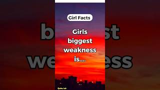 Girls biggest weakness is.... #motivation #psychologyfacts #shorts #quoteshub #short