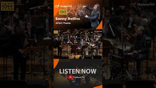 Listen Now Sonny Rollins - Alfie's Theme - Thailand Phil #orchestra #symphony #tpo #philharmonic