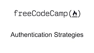 Authentication Strategies - Advanced Node and Express - Quality Assurance Certification