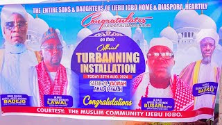 Turbanning Installation of Chief Imam, Noibu, Eketa & Chief Mufasir by Awujale /Orimolusi Ijebu Igbo