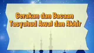 Gerakan dan Bacaan Shalat | Tasyahud Awal dan Tasyahud Akhir