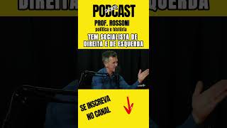 Tem socialista de esquerda e de direita, mas tem muita gente que não sabe