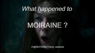 What happened to Moiraine?