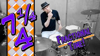 (7¼)/4 Fractional Time Signature on DRUMS!