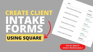 Create client intake forms using Square!