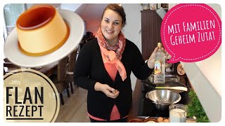 🇪🇸 Spanischer Flan - Rezept mit Familien Geheim-Zutat 🇪🇸