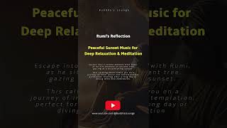 Rumi's Reflection | Peaceful Sunset Music for Deep Relaxation & Meditation