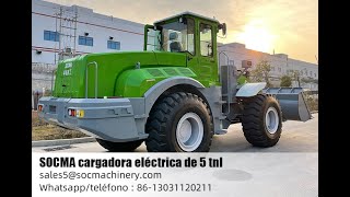 SOCMA CARGADORA ELÉCTRICA DE 5 TONELADAS