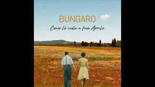 COME LE VIOLE A FINE APRILE - Bungaro