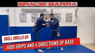 LC Skill Drill 05 - Judo Grips & 4 Directions of Base!