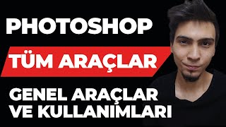 Adobe Photoshop Nasıl Kullanılır? (Photoshop CC 2019 Full Anlatımı - DETAYLI - ÖĞRENME GARANTİLİ)