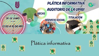 Se invita la comunidad a las pláticas informativas de servicio social, becas y titulación.