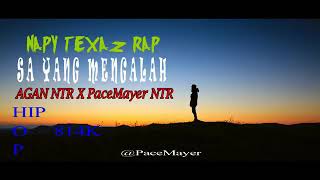 Sa Yang Mengalah_AganNTR x PaceMayer