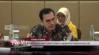 Komisi XI DPR RI Potensi Aset Kripto Perlu Mendapat Perhatian OJK - TVR 120