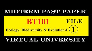 BT101 MIDTERM FILE 1|PAST PAPER|VIRTUAL UNIVERSITY