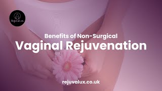 Non Surgical Vaginal Rejuvenation - Benefits in less than 60 Seconds!