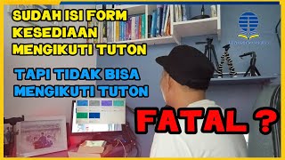 RESIKO TIDAK IKUT TUTON PADAHAL SUDAH ISI FORM KESEDIAAN MENGIKUTI TUTON