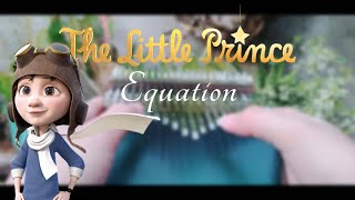 Equation - Hans Zimmer ft. Camille 【Kalimba Cover】║The Little Prince