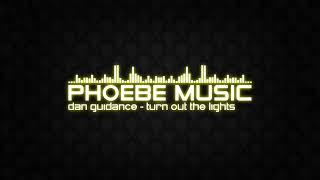 Dan Guidance - Turn Out The Lights | LDnB/DnB | Phoebe Music